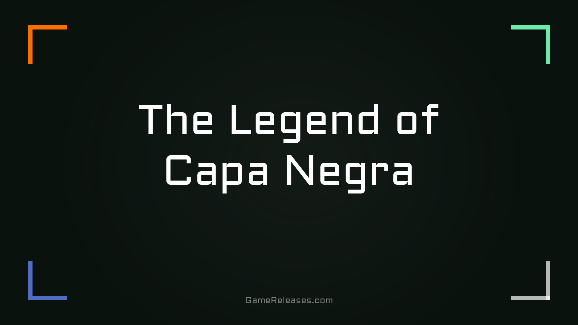 The Legend of Capa Negra