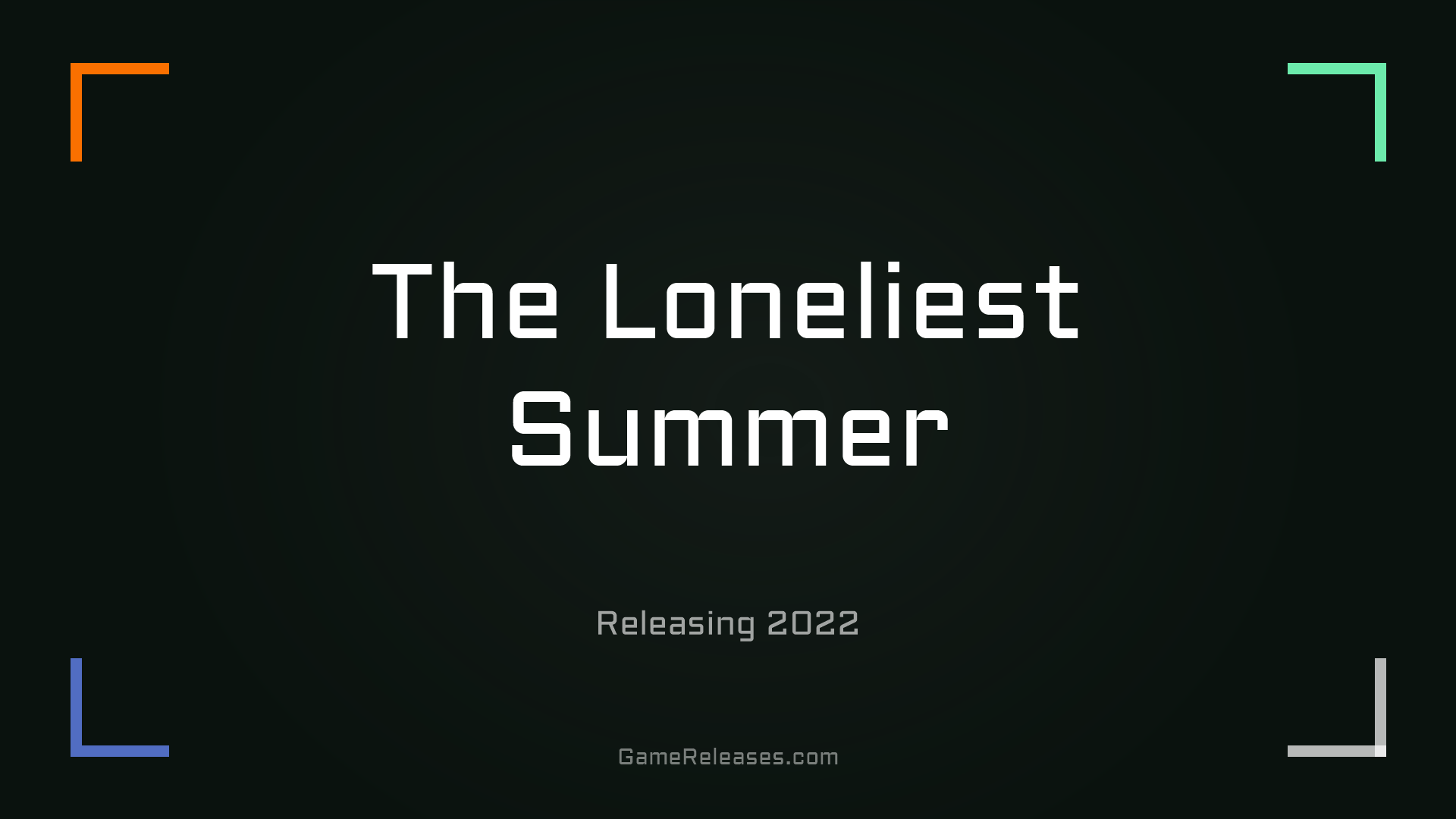 The Loneliest Summer