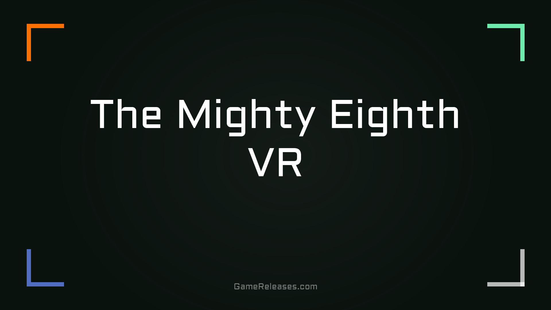 The Mighty Eighth VR