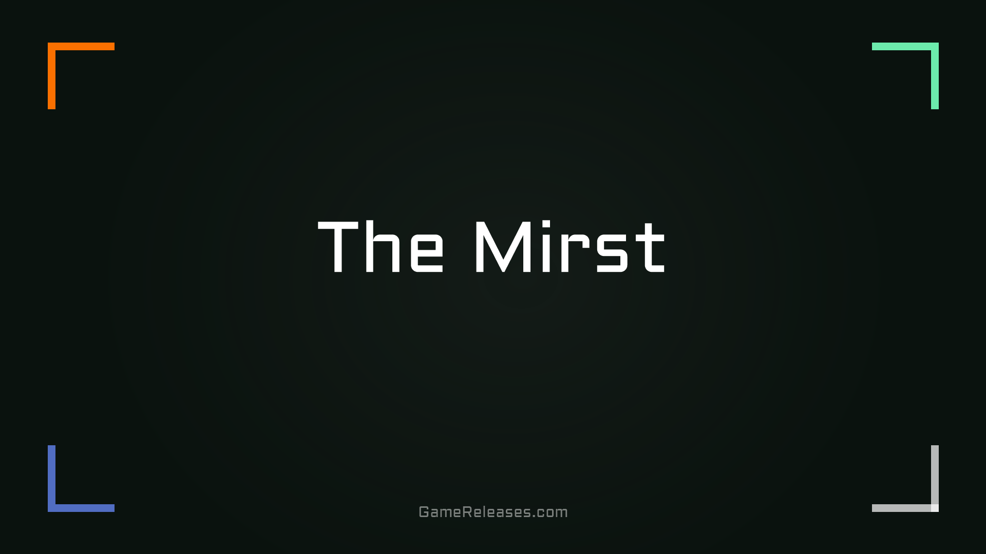 The Mirst