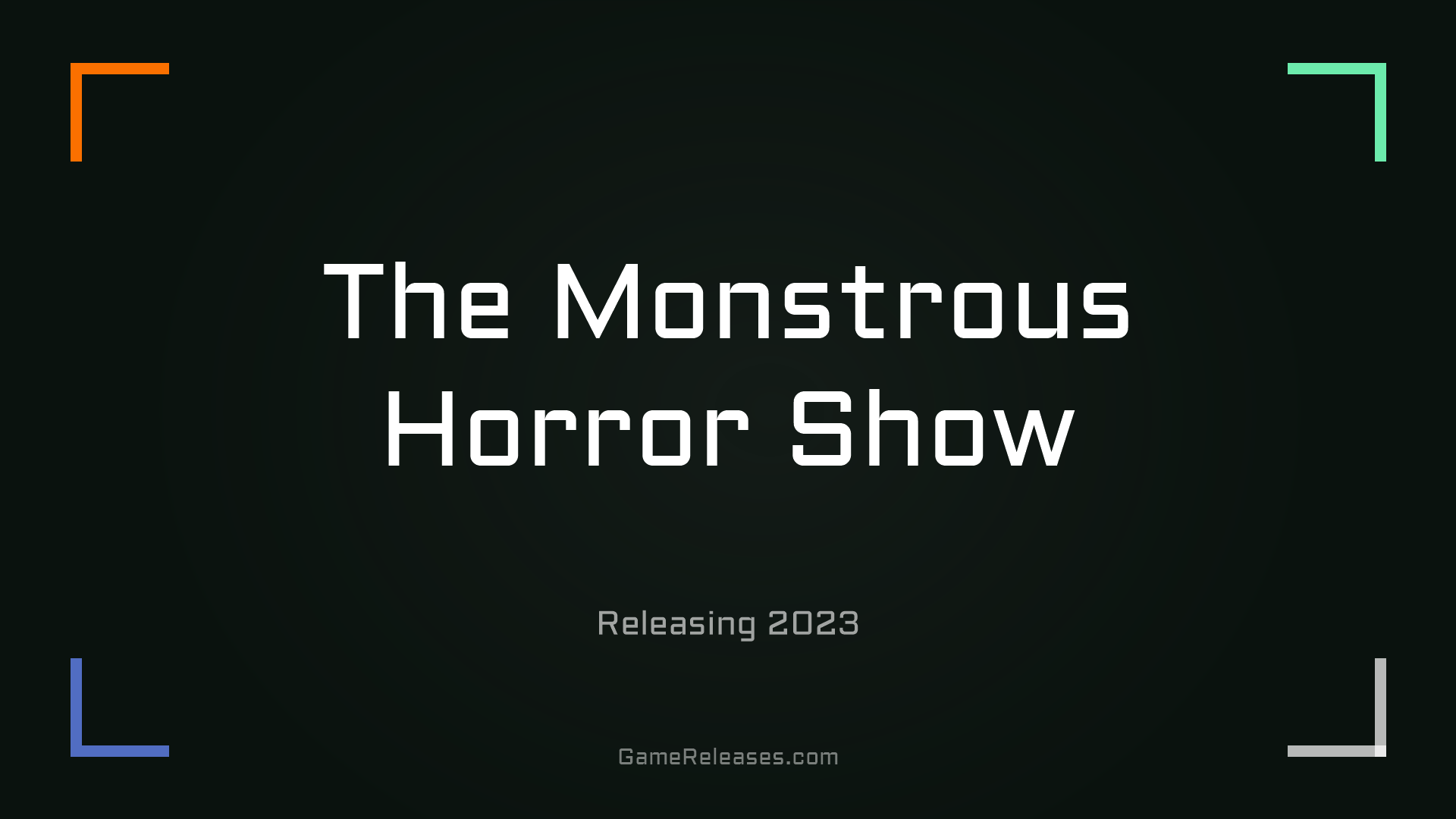 The Monstrous Horror Show