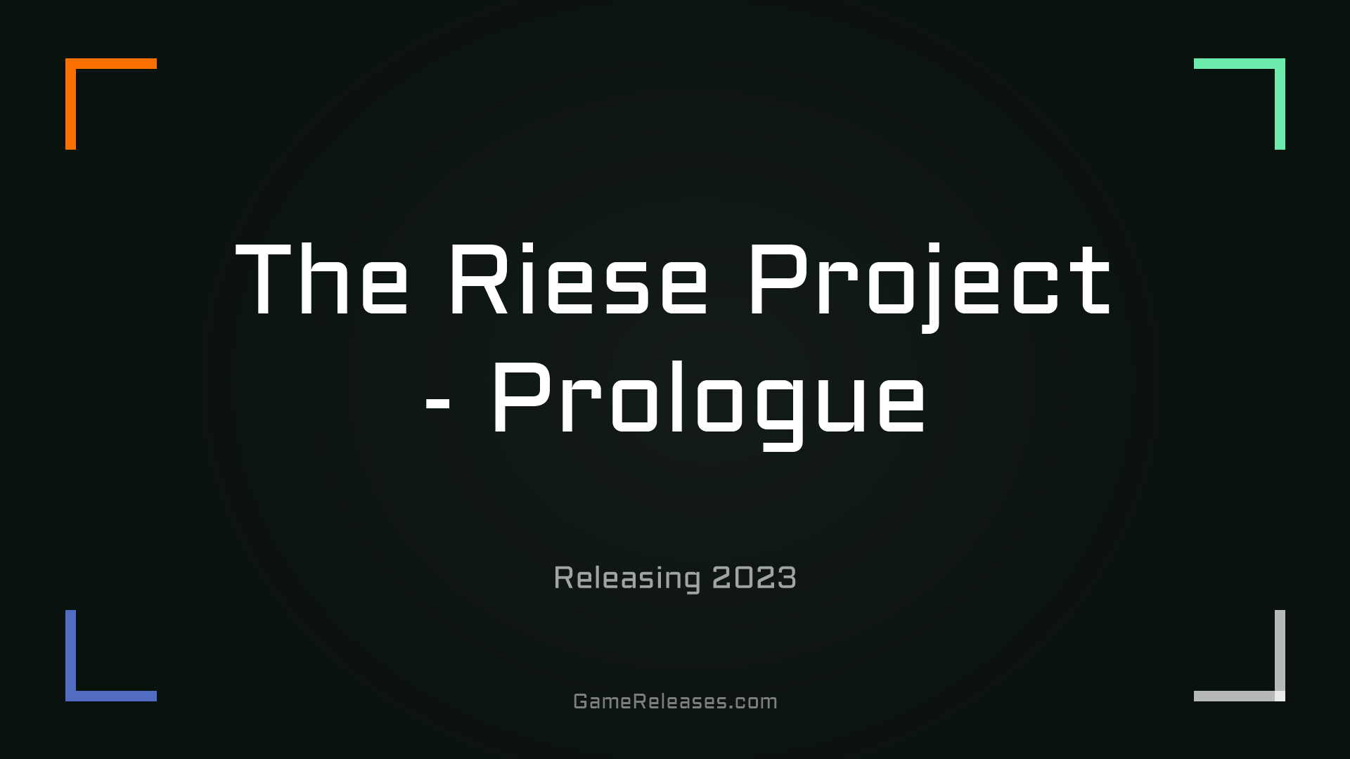 The Riese Project - Prologue