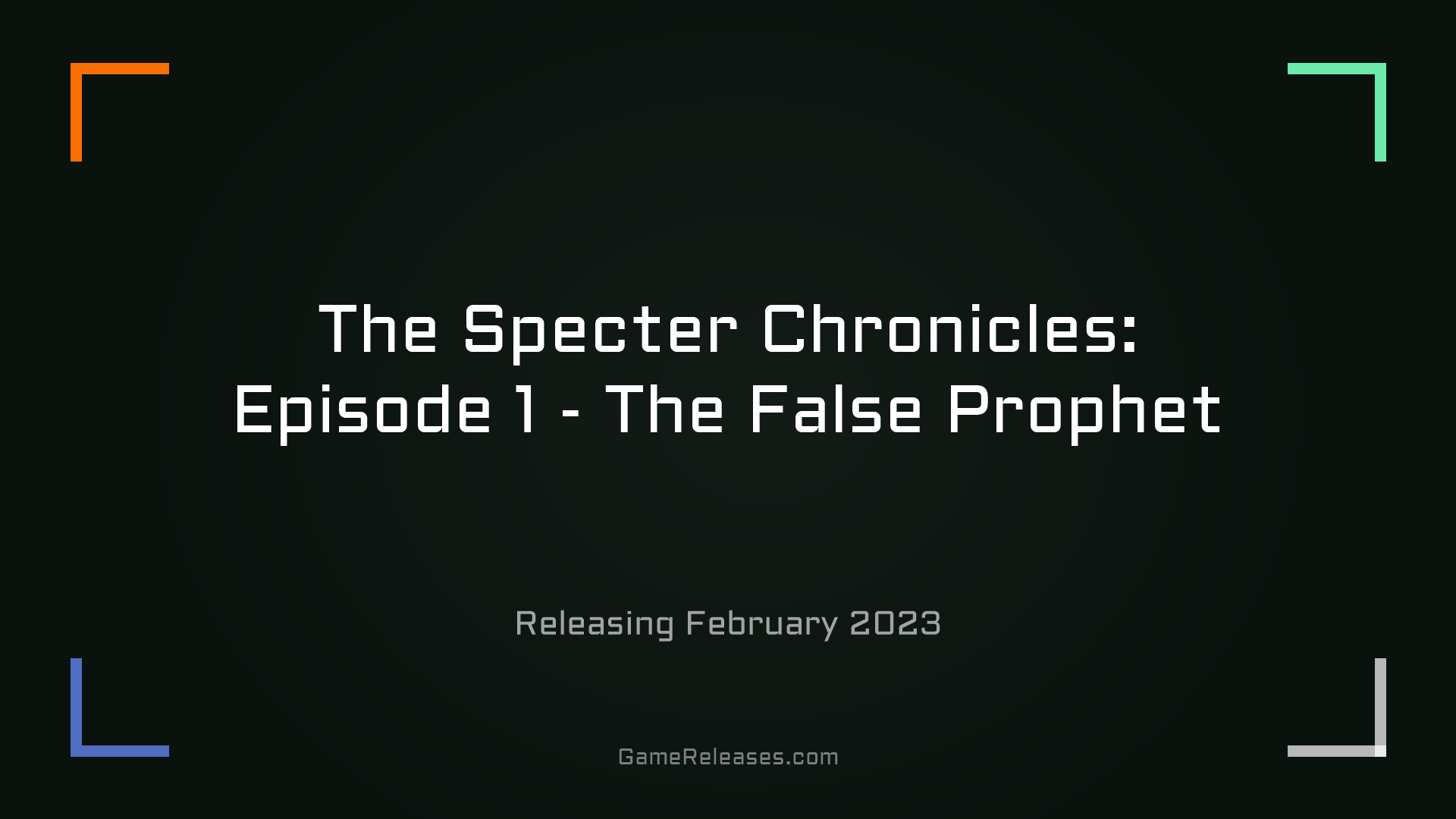 The Specter Chronicles: Episode 1 - The False Prophet