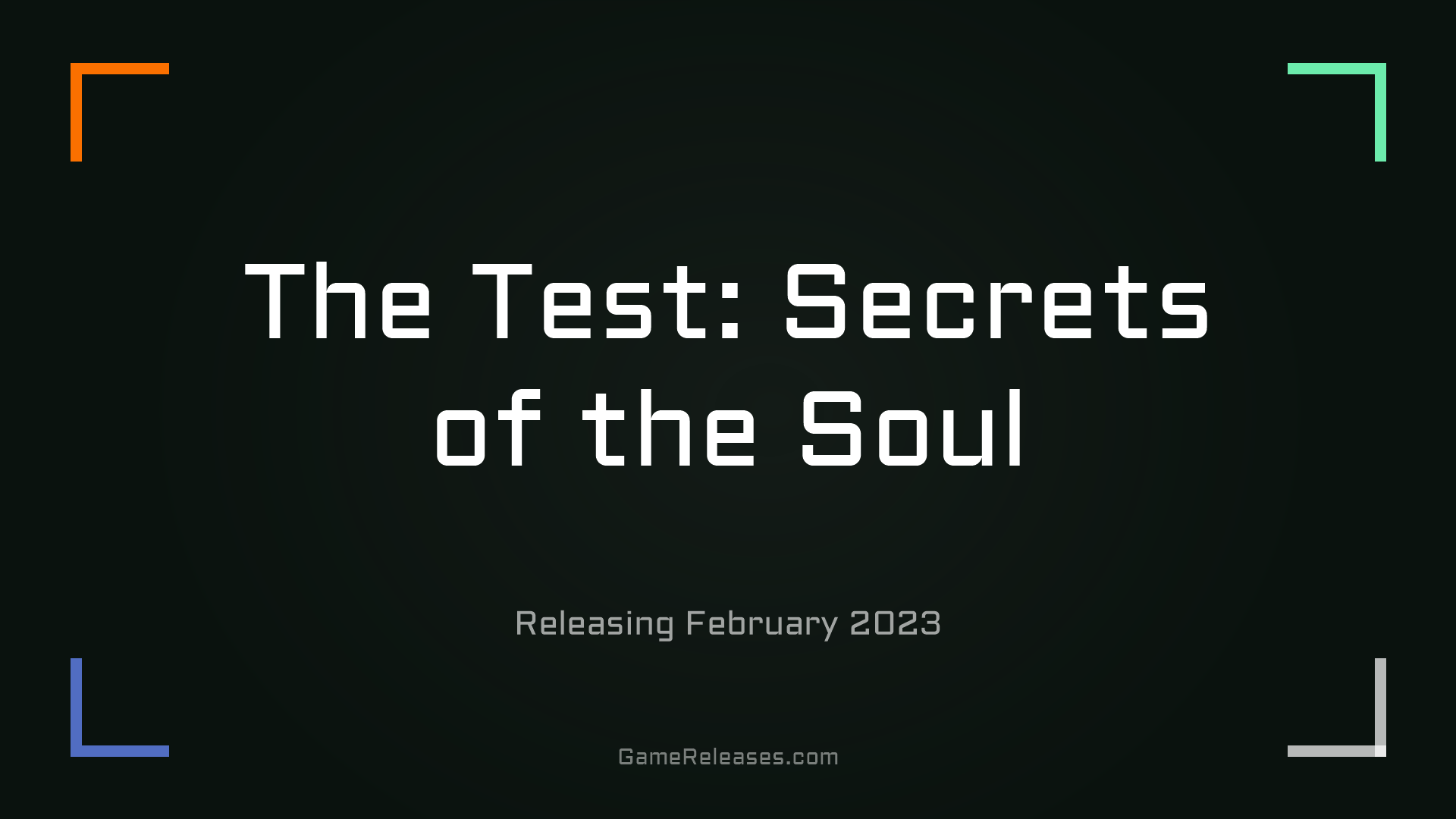 The Test: Secrets of the Soul