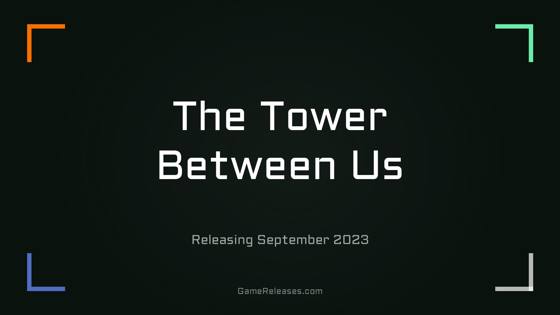 The Tower Between Us
