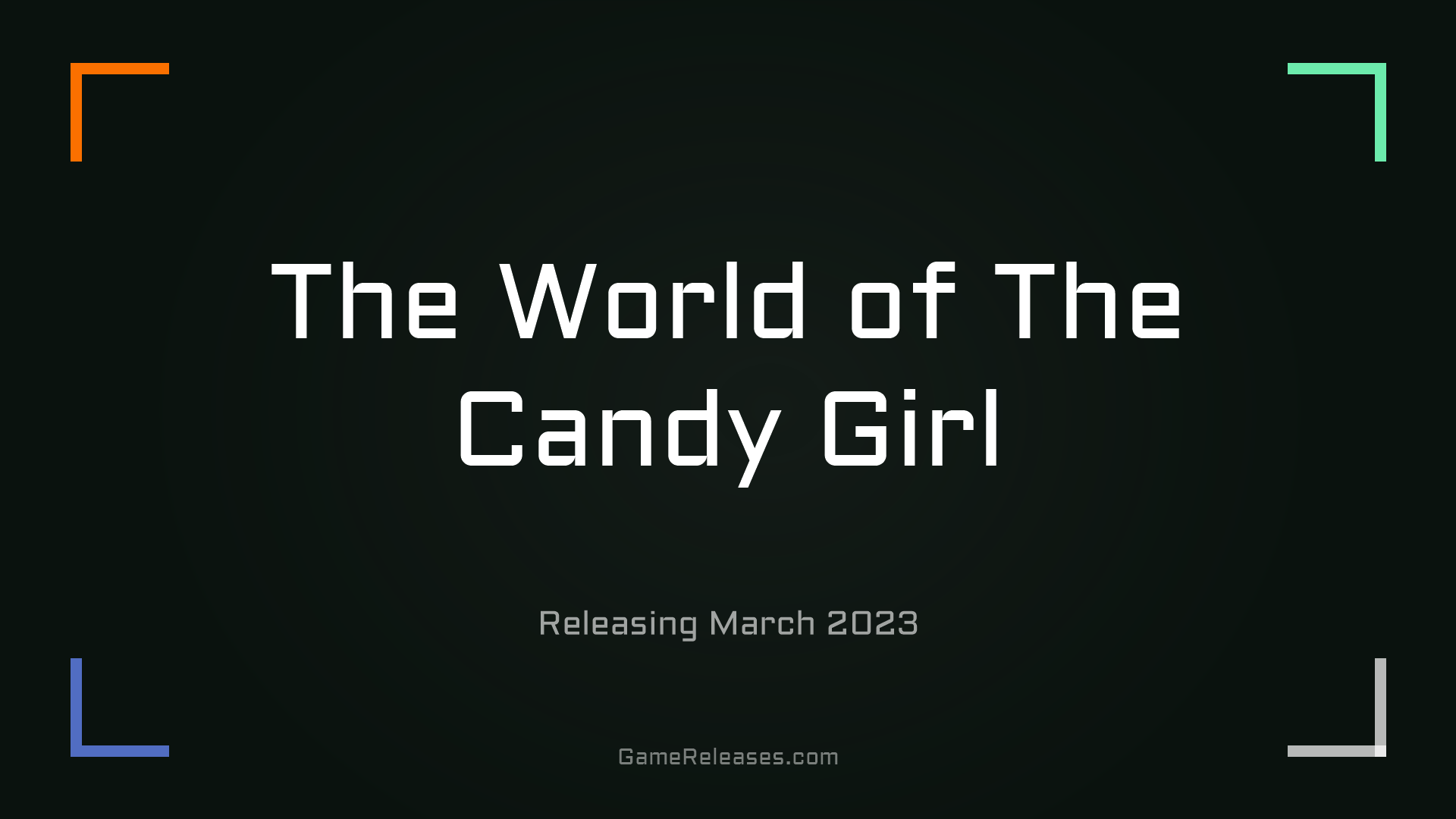 The World of The Candy Girl