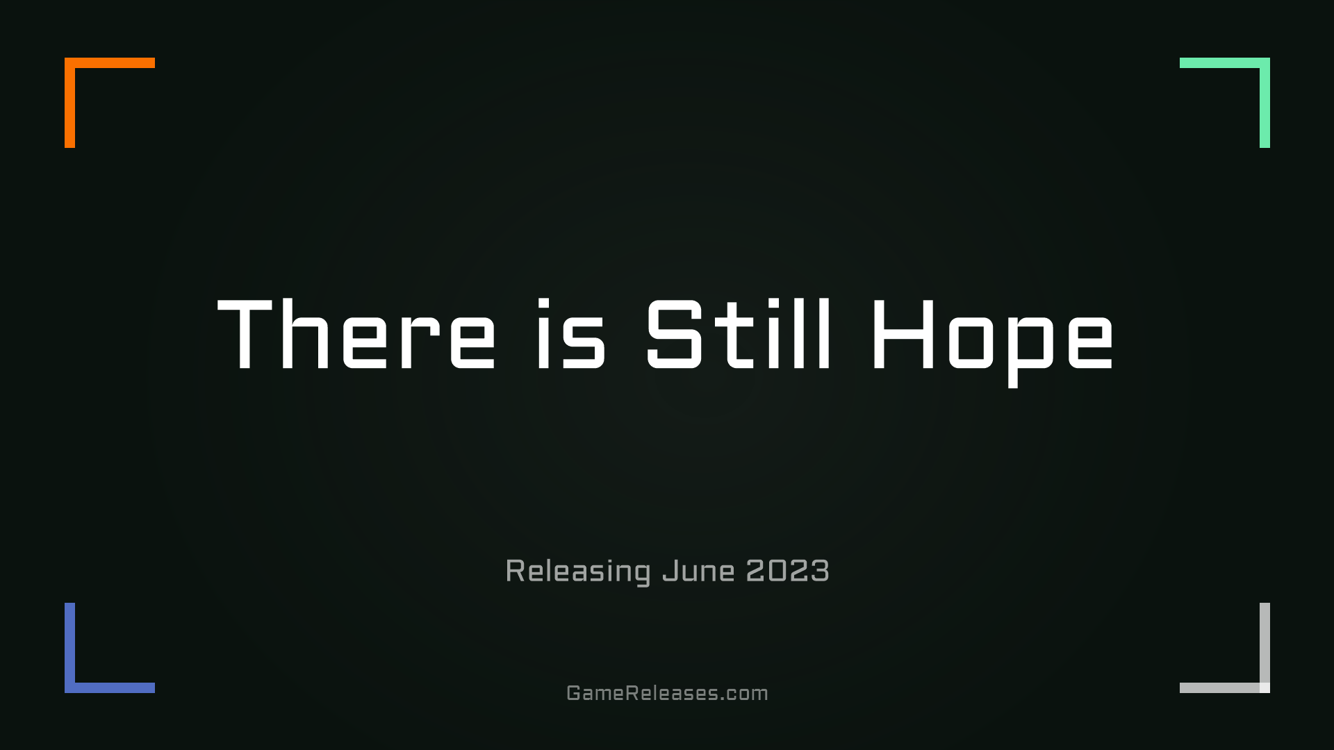 There is Still Hope