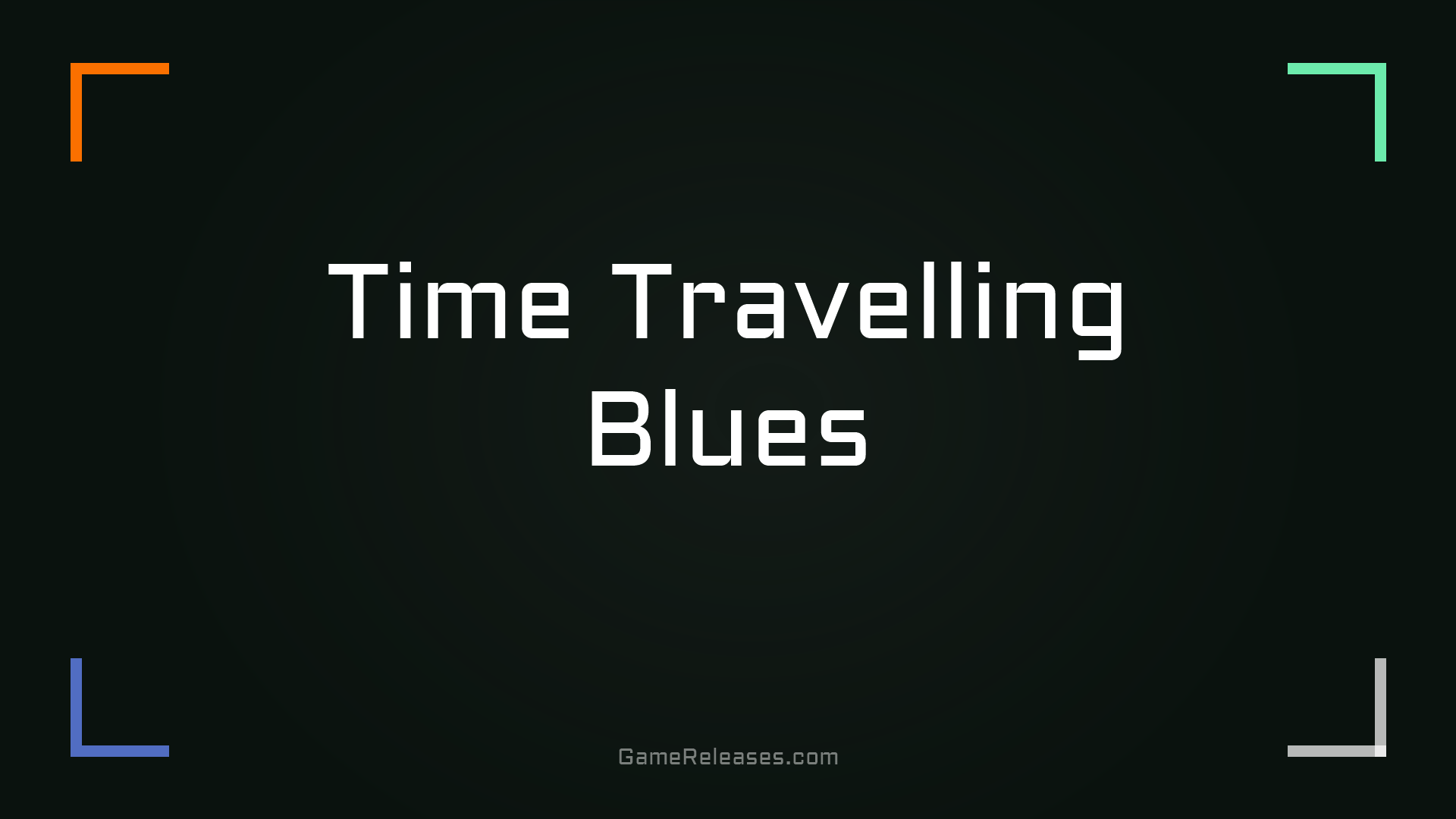 Time Travelling Blues
