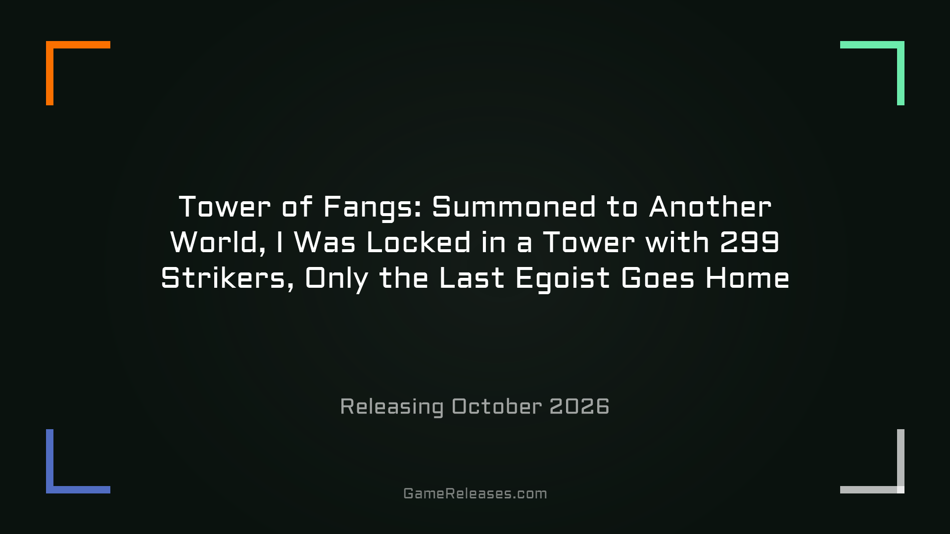 Tower of Fangs: Summoned to Another World, I Was Locked in a Tower with 299 Strikers, Only the Last Egoist Goes Home