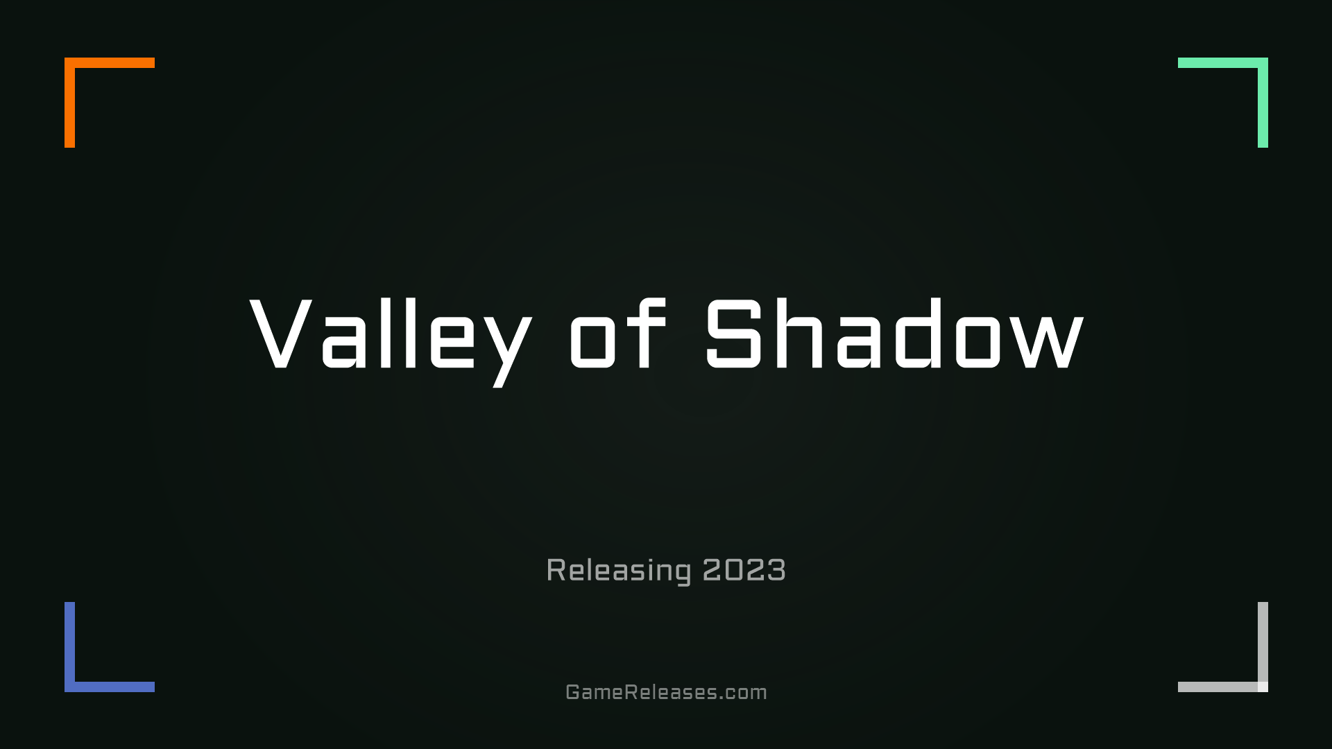 Valley of Shadow