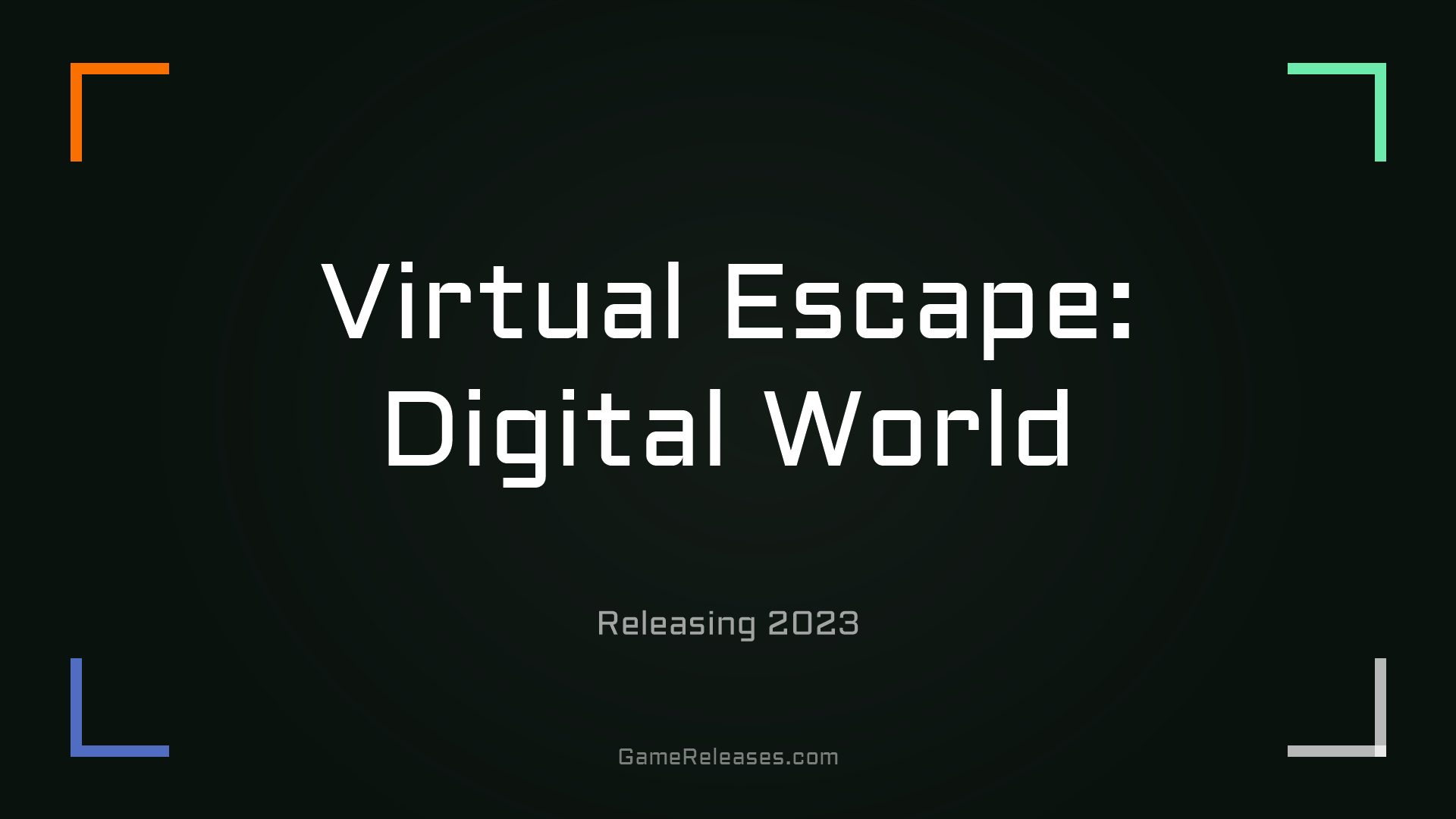 Virtual Escape: Digital World