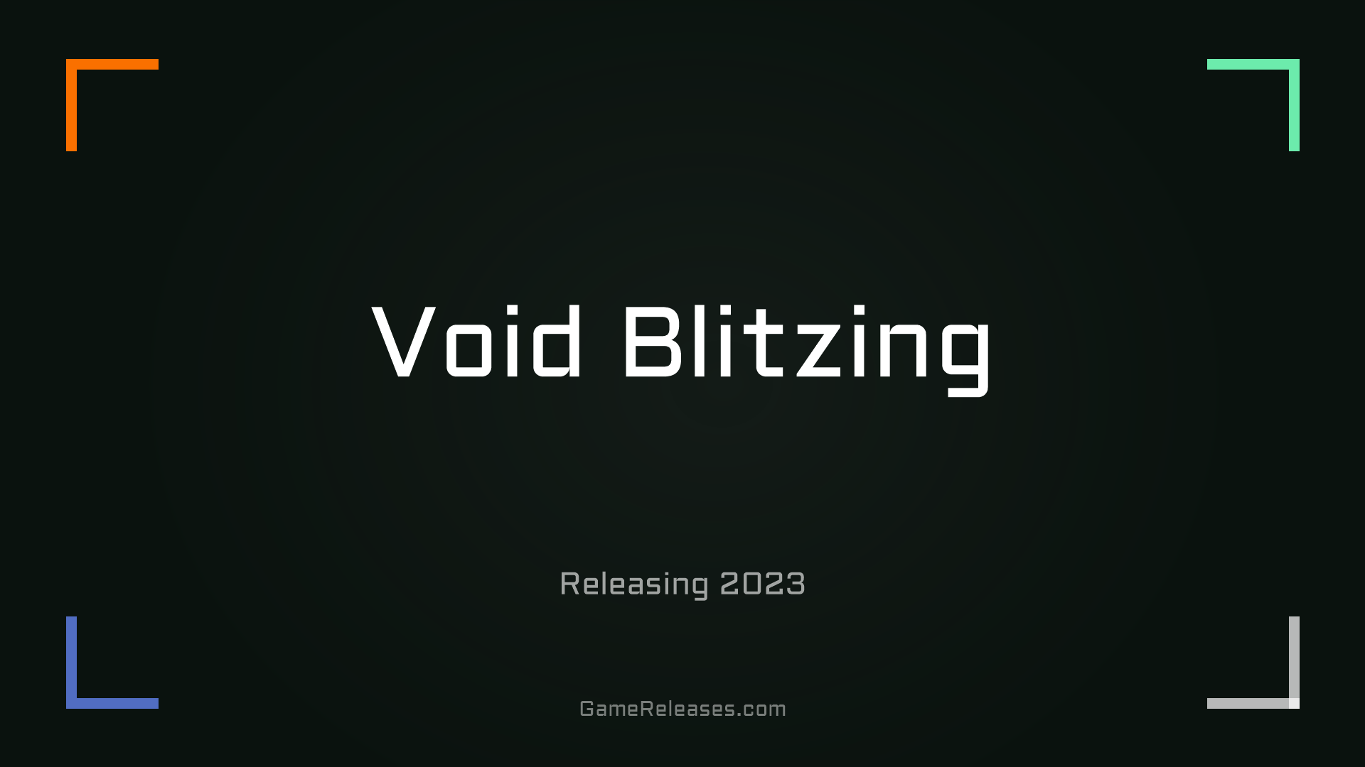 Void Blitzing