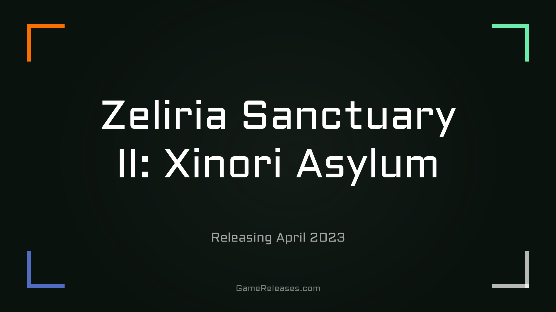 Zeliria Sanctuary II: Xinori Asylum