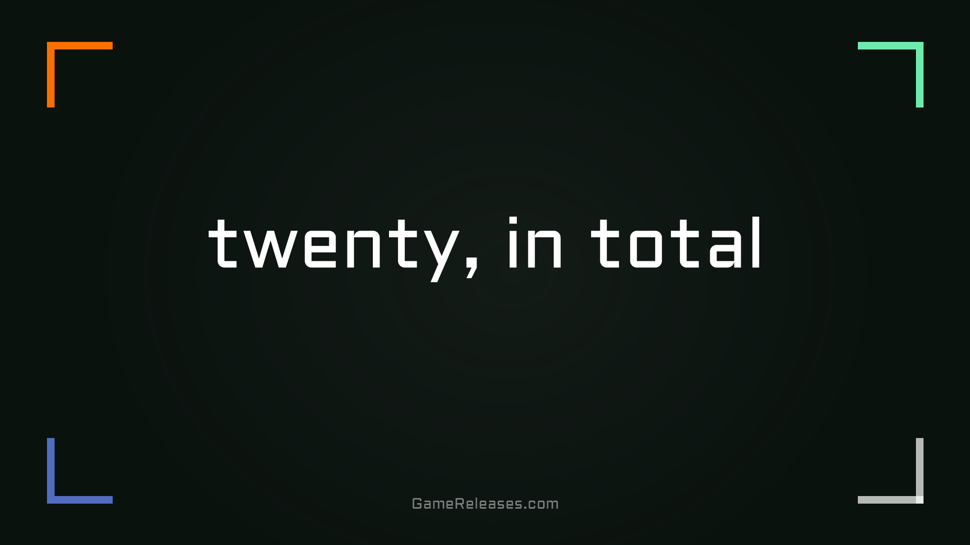 twenty, in total